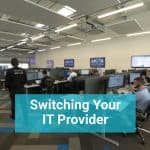 switching your IT provider